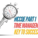 MCCQE Part 1: Effective Time Management