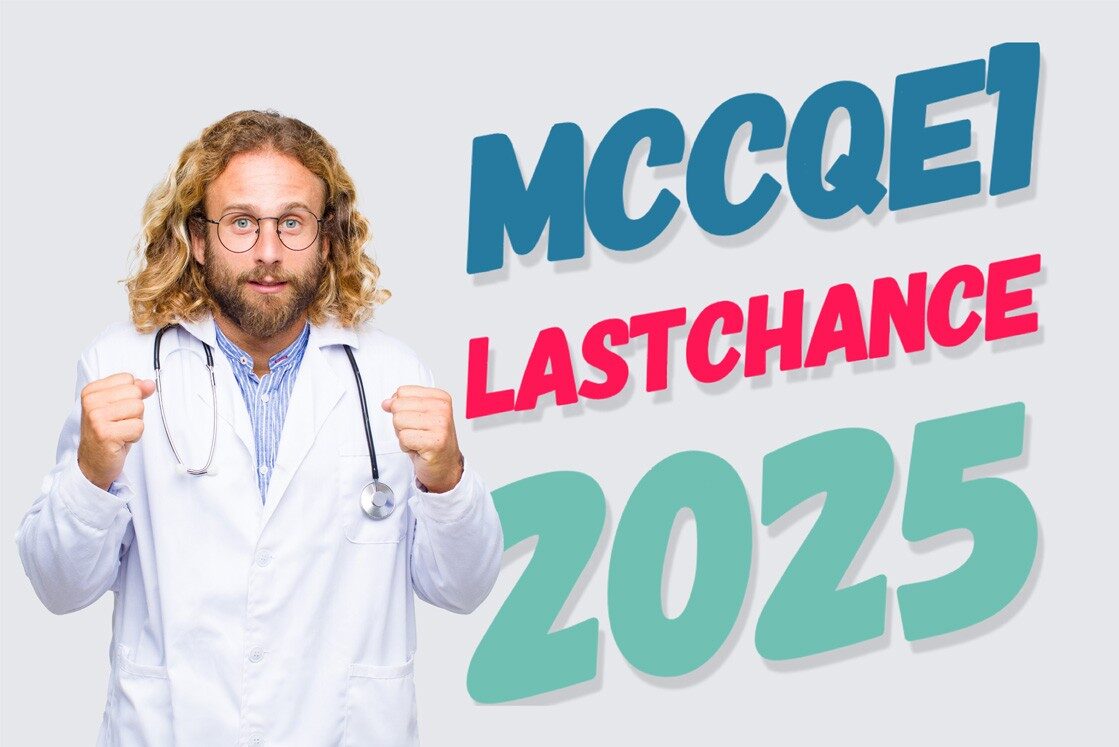 A doctor with a stethoscope clenches his fists next to bold text reading “MCCQE1 LAST CHANCE 2025, Secure Your Success on the Final MCCQE1 Exam Dates with Ace QBank.”